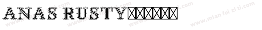 anas rusty字体转换